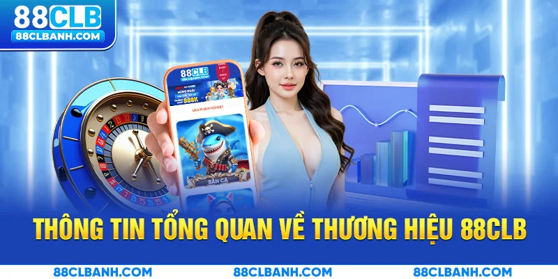 Giới thiệu tổng quan về 88CLB