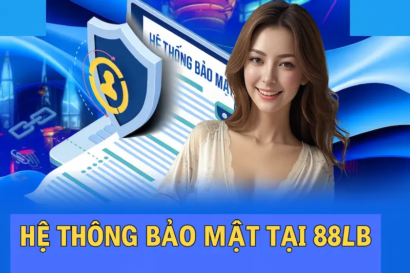 Hệ thống bảo mật tại 88CLB