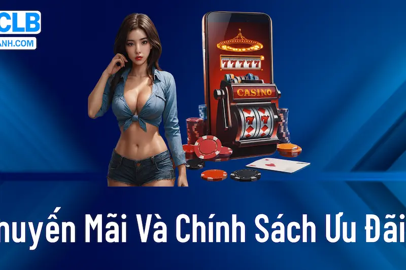 Khuyến mãi và chính sách ưu đãi